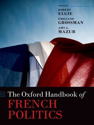cover image of The Oxford Handbook of French Politics